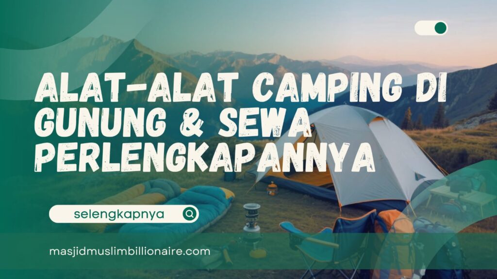 peralatan camping di gunung