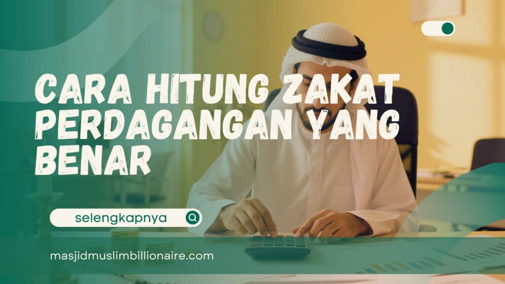cara menghitung zakat perdagangan