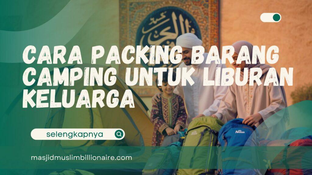 cara packing barang camping