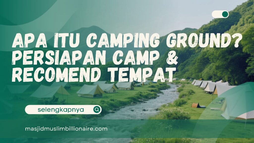 apa itu camping ground