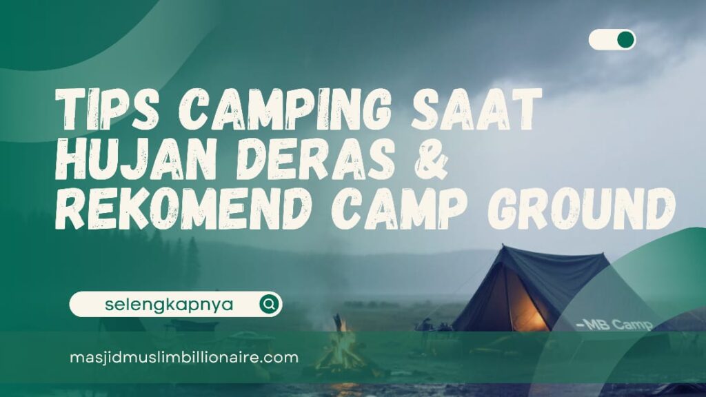tips camping saat hujan
