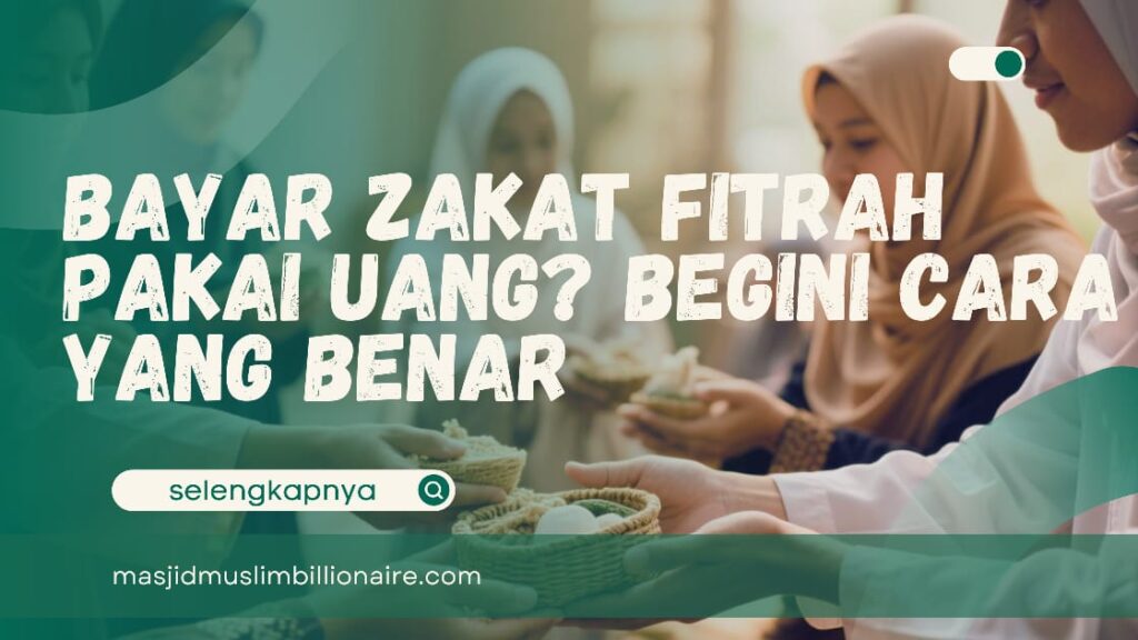 cara bayar zakat fitrah pakai uang
