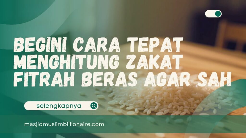 cara menghitung zakat fitrah beras