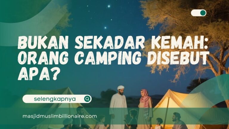 orang yang suka camping disebut apa