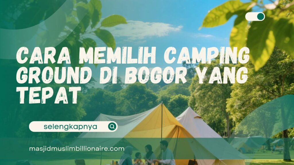 camping ground terbaik di bogor