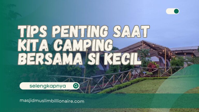camping bersama anak kecil