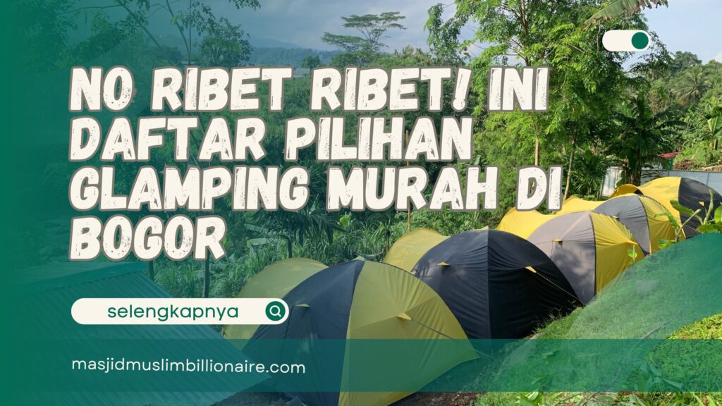 glamping murah di bogor