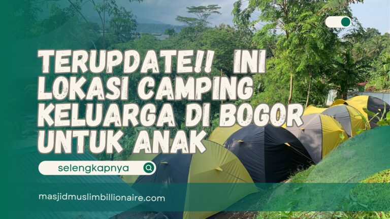 lokasi camping keluarga di bogor