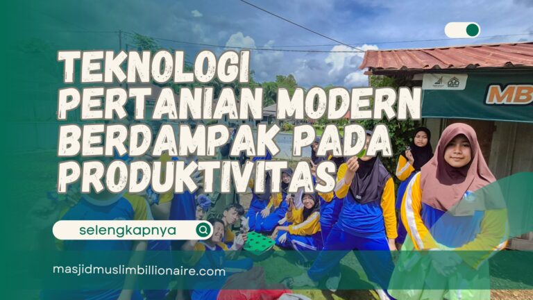 teknologi pertanian modern berdampak pada