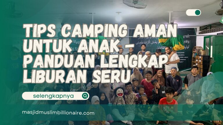 camping aman untuk anak