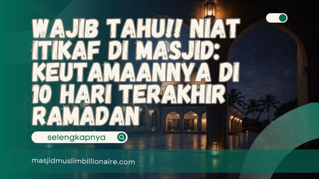 niat itikaf di masjid