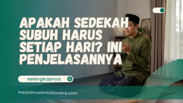 apakah sedekah subuh harus setiap hari