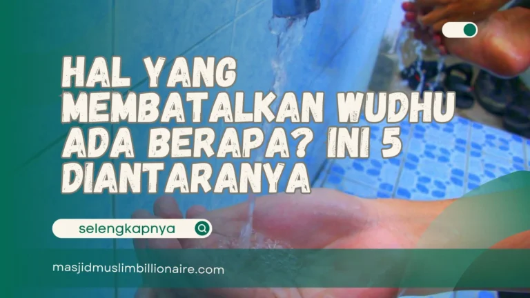 hal yang membatalkan wudhu ada berapa