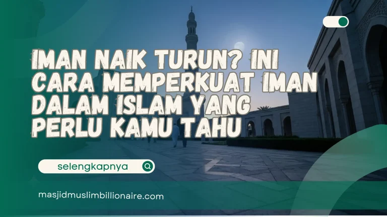 cara memperkuat iman dalam islam