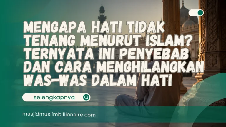 mengapa hati tidak tenang menurut islam