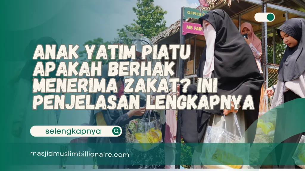 Anak Yatim Piatu Apakah Berhak Menerima Zakat