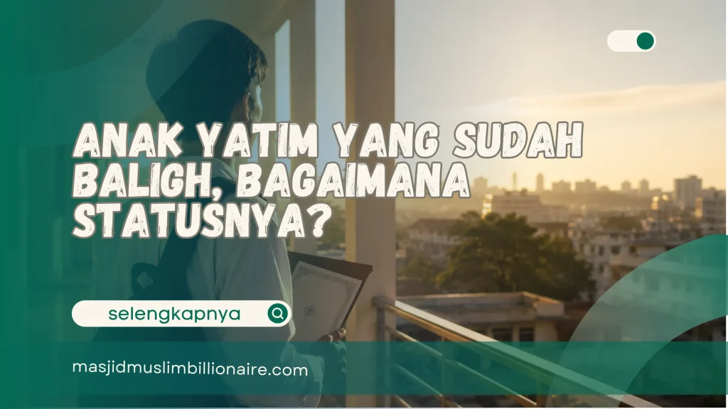 anak yatim yang sudah baligh