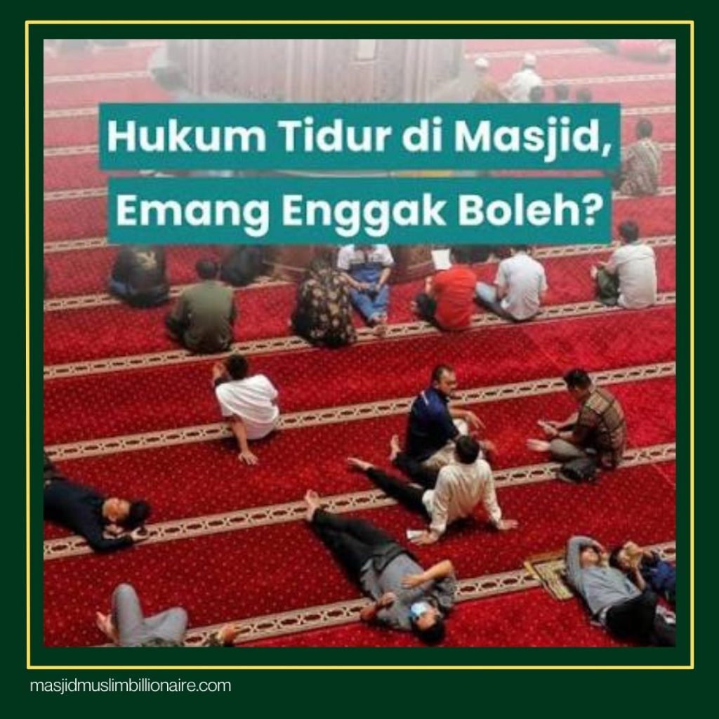 kenapa di masjid tidak boleh tidur